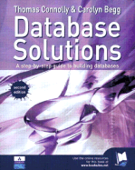Database Solutions: A Step by Step Guide to Building Databases