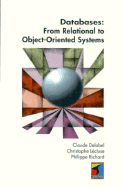 Databases: From Relational to Object-Oriented Systems - Delobel, C, and Richard, Phillipe, and Lecluse, Christophe