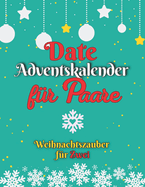 Date Adventskalender fr Paare: Weihnachtszauber fr Zwei