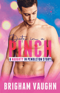 Date in a Pinch: A Small Town Kinky M/M Romance