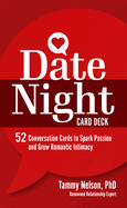 Date Night Card Deck: 52 Conversation Cards to Spark Passion and Grow Romantic Intimacy