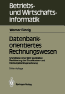 Datenbankorientiertes Rechnungswesen: Grundzuge Einer Edv-Gestutzten Realisierung Der Einzelkosten- Und Deckungsbeitragsrechnung