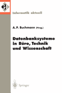 Datenbanksysteme in Buro, Technik Und Wissenschaft: 8. GI-Fachtagung Freiburg Im Breisgau, 1.-3. Marz 1999