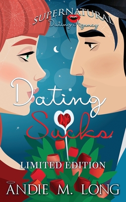 Dating Sucks - Long, Andie M