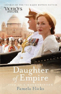 Daughter of Empire: A source of inspiration for the film Viceroy's House