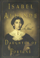 Daughter of Fortune - Allende, Isabel