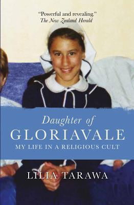 Daughter of Gloriavale: My Life in a Religious Cult - Tarawa, Lilia