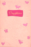 Daughters: A Blue Mountain Arts Collection to Let a Wonderful Daughter Know That She Is Always in Your Heart