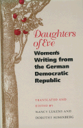 Daughters of Eve: Women's Writing from the German Democratic Republic