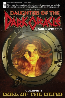 Daughters of the Dark Oracle: Doll of the Dead - Wolfer, Mike