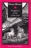Daughters of the Great Star - Rivers, Diana
