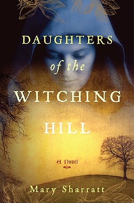 Daughters of the Witching Hill - Sharratt, Mary