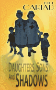 Daughters, Sons and Shadows