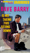 Dave Barry Is Not Taking This Sitting Down