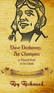 Dave Dashaway, Air Champion: A Workman Classic Schoolbook