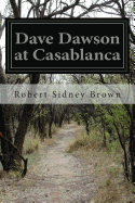 Dave Dawson at Casablanca