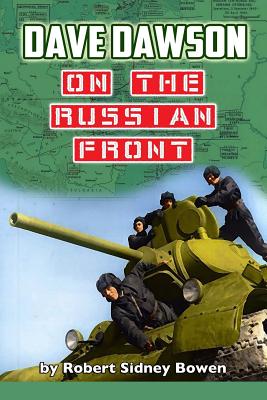 Dave Dawson on the Russian Front - Bowen, Robert Sidney