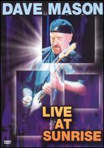 Dave Mason: Live at Sunrise