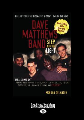 Dave Matthews Band: Step Into the Light - Delancey, Morgan