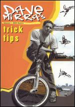 Dave Mirra's Trick Tips, Vol. 1: BMX Basics - Mark Angotti