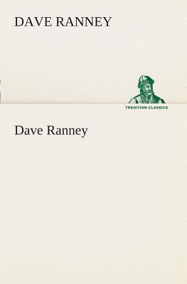 Dave Ranney - Ranney, Dave