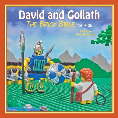 David and Goliath: The Brick Bible for Kids - Smith, Brendan Powell