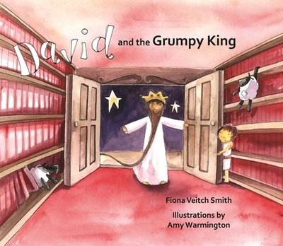 David and the Grumpy King - Smith, Fiona Veitch