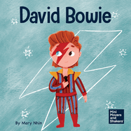 David Bowie: A Kid's Book About Looking at Change as Progress