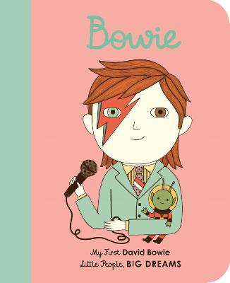 David Bowie: My First David Bowie [BOARD BOOK] - Sanchez Vegara, Maria Isabel