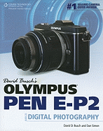 David Busch's Olympus Pen EP-2 Guide to Digital Photography