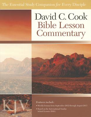 David C. Cook KJV Bible Lesson Commentary: The Essential Study Companion for Every Disciple - Lioy, Dan, PH.D.