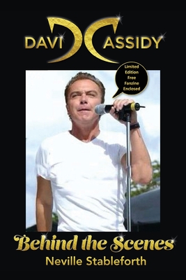 David Cassidy: Behind the Scenes Limited Edition Fanzine Enclosed - Stableforth, Neville, and Studios, White Magic (Compiled by)