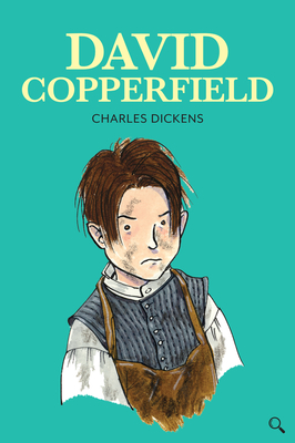 David Copperfield - Dickens, Charles, and Tavner, Gill (Retold by)