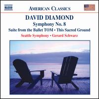 David Diamond: Symphony No. 8; Suite from the Ballet TOM; This Sacred Ground - Erich Parce (baritone); Northwest Boychoir (choir, chorus); Seattle Girls' Choir (choir, chorus);...