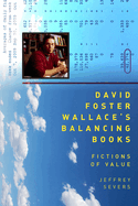 David Foster Wallace's Balancing Books: Fictions of Value