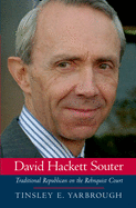 David Hackett Souter: Traditional Republican on the Rehnquist Court