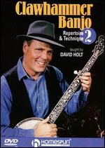 David Holt: Clawhammer Banjo - Repertoire & Technique, Vol. 2