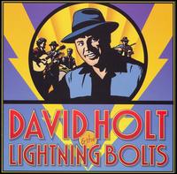 David Holt & The Lightning Bolts - David Holt & The Lightning Bolts