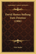 David Humes Stellung Zum Deismus (1906)