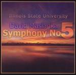 David Maskanka: Symphony No. 5