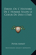 David, Ou L' Histoire De L' Homme Selon Le Coeur De Dieu (1768)