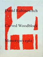 David Rabinowitch: Carved Woodblock Monotypes 1962