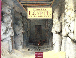 David Roberts: Voyage en Egypte - Rahet, Guy, and Simoen, Jean C., and Rachet, Guy