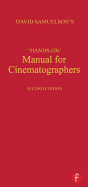 David Samuelson's "hands-on" manual for cinematographers.