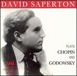David Saperton Plays Chopin and Godowsky