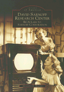 David Sarnoff Research Center: RCA Labs to Sarnoff Corporation