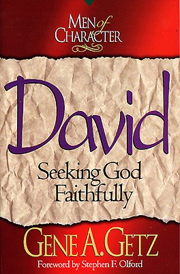 David: Seeking God Faithfully - Getz, Gene