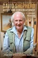 David Shepherd: Artist and Conservationist