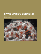 David Swing's Sermons