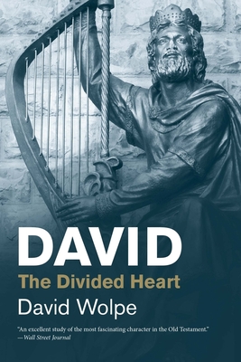 David: The Divided Heart - Wolpe, David